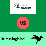 W3 Total Cache vs. Hummingbird