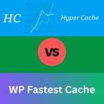 Hyper Cache vs. WP Fastest Cache