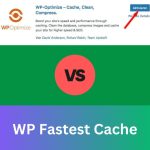 WP Optimize vs. WP Fastest Cache