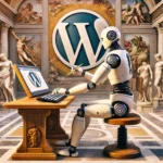 Eine kunstvolle weibliche Roboterin, die fleißig auf einer Tastatur tippt, umgeben von Michelangelos grandiosen Werken und einem stilvollen WordPress-Logo.