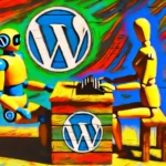 Eine dynamische weibliche Roboterin, die an einem Schreibtisch sitzt und auf einer Tastatur tippt, umgeben von Fauvistischen Farbwirbeln und einem bunten WordPress-Logo.