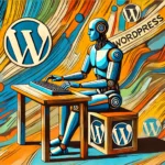 Ein fröhlicher männlicher Roboter, der an einem Schreibtisch sitzt und auf einer Tastatur tippt, während Fauvistische Farben um ihn herum tanzen und ein kreatives WordPress-Logo die Szene schmückt.