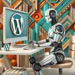 Ein männlicher humanoider Roboter im kubistischen Stil tippt an einer Tastatur in einer abstrakten, geometrischen Umgebung. Ein Bildschirm zeigt unleserlichen Text, während das WordPress-Logo harmonisch in das Design integriert ist.