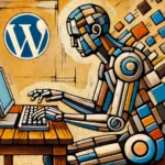 Ein männlicher humanoider Roboter im kubistischen Stil sitzt an einem Schreibtisch und tippt auf einer Tastatur. Der Raum ist in fragmentierte, geometrische Formen aufgeteilt, und das WordPress-Logo ist subtil in das Design eingebunden.